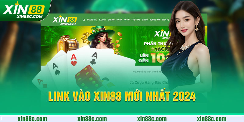 Link vào XIN88 mới nhất 2024