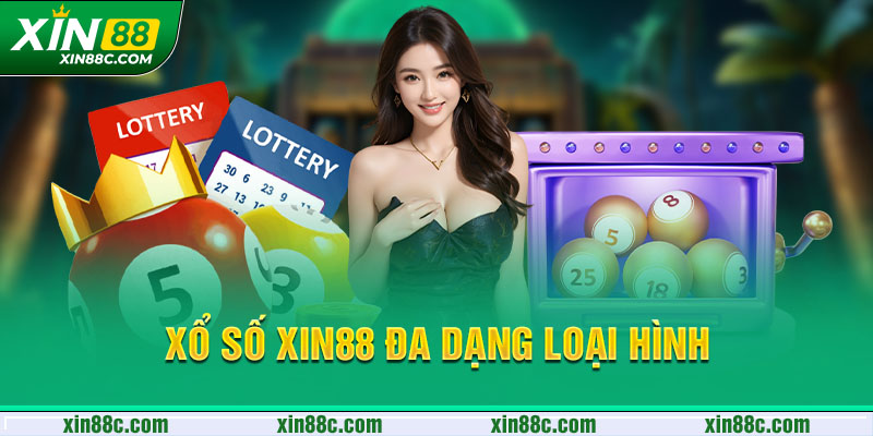 Xổ số XIN88 đa dạng loại hình